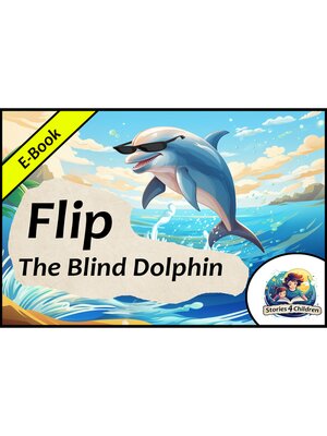 cover image of Flip--The Blind Dolphin